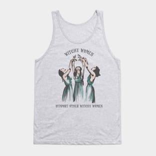 Witchy Women Support Other Witchy Women Tank Top